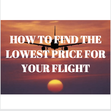 How To Find The Lowest Price For Your Flight?