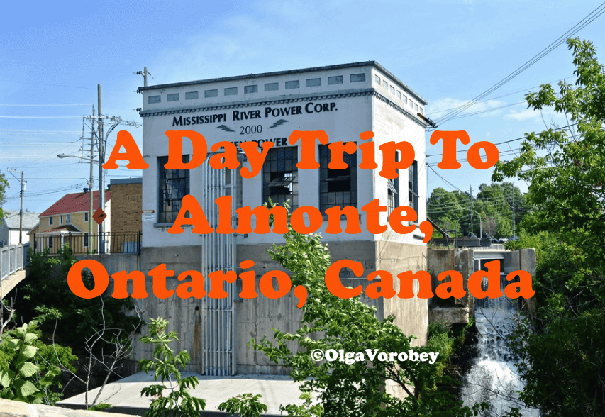 A Day Trip To Almonte, Ontario, Canada